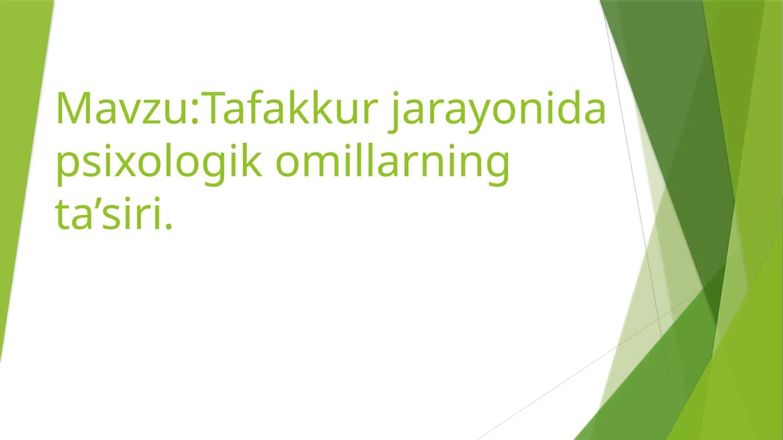 Tafakkur jarayoniga psixologik omillarning ta’siri