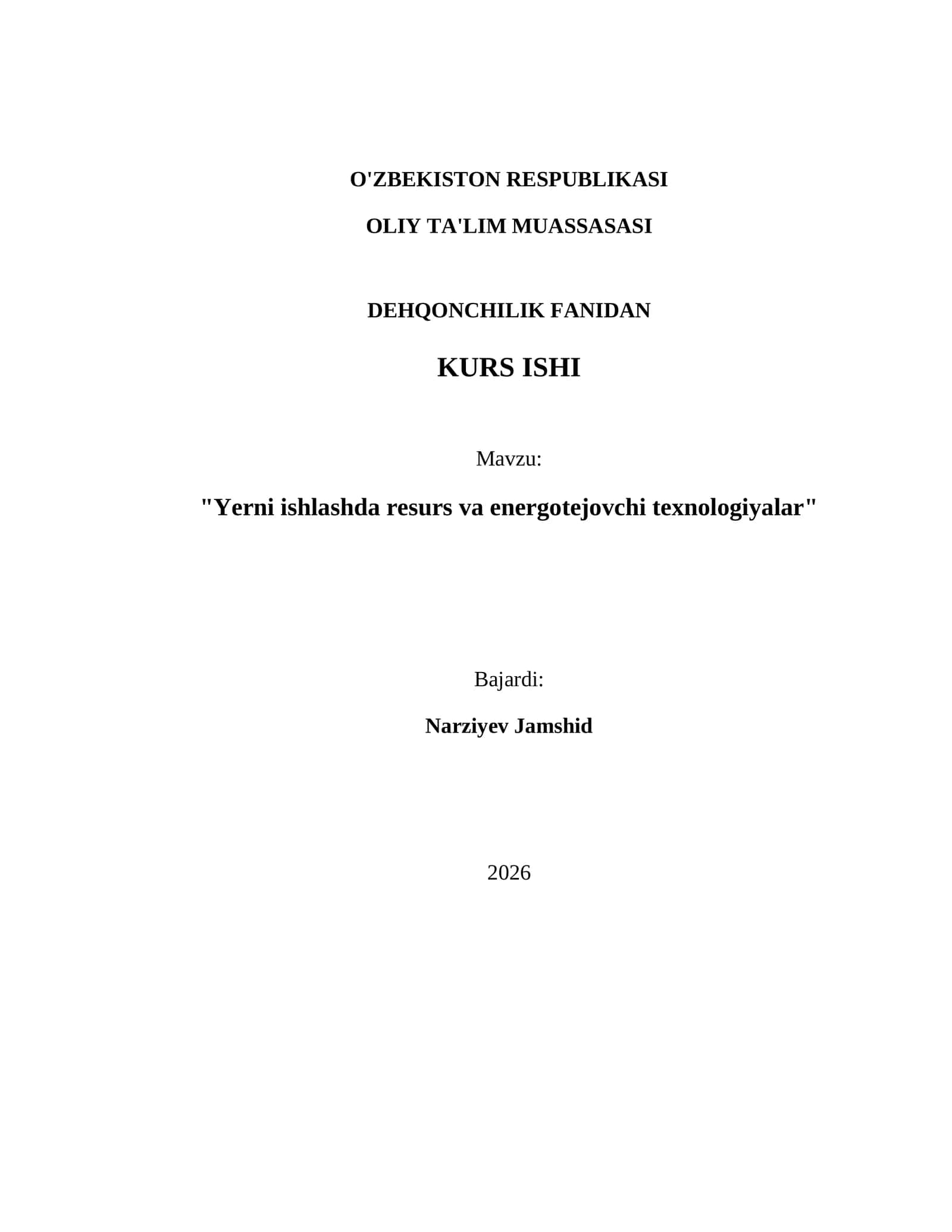 Yerni ishlashda resurs va energotejovchi texnologiyalar