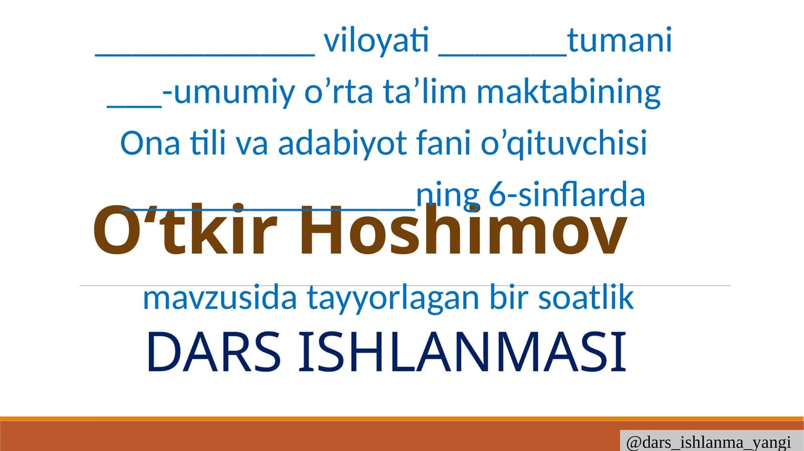 Dars Ishlanmasi O‘tkir Hoshimov mavzusida