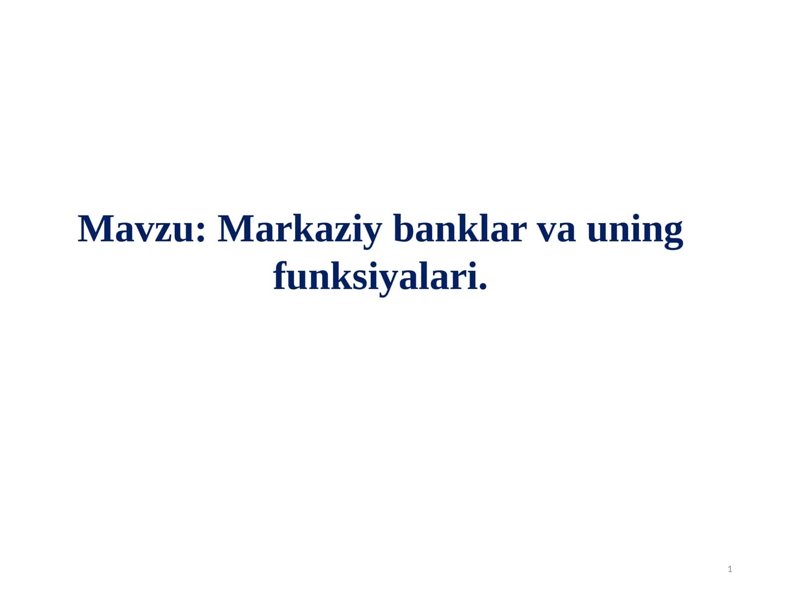 Markaziybanklar va ularning funktsiyalari