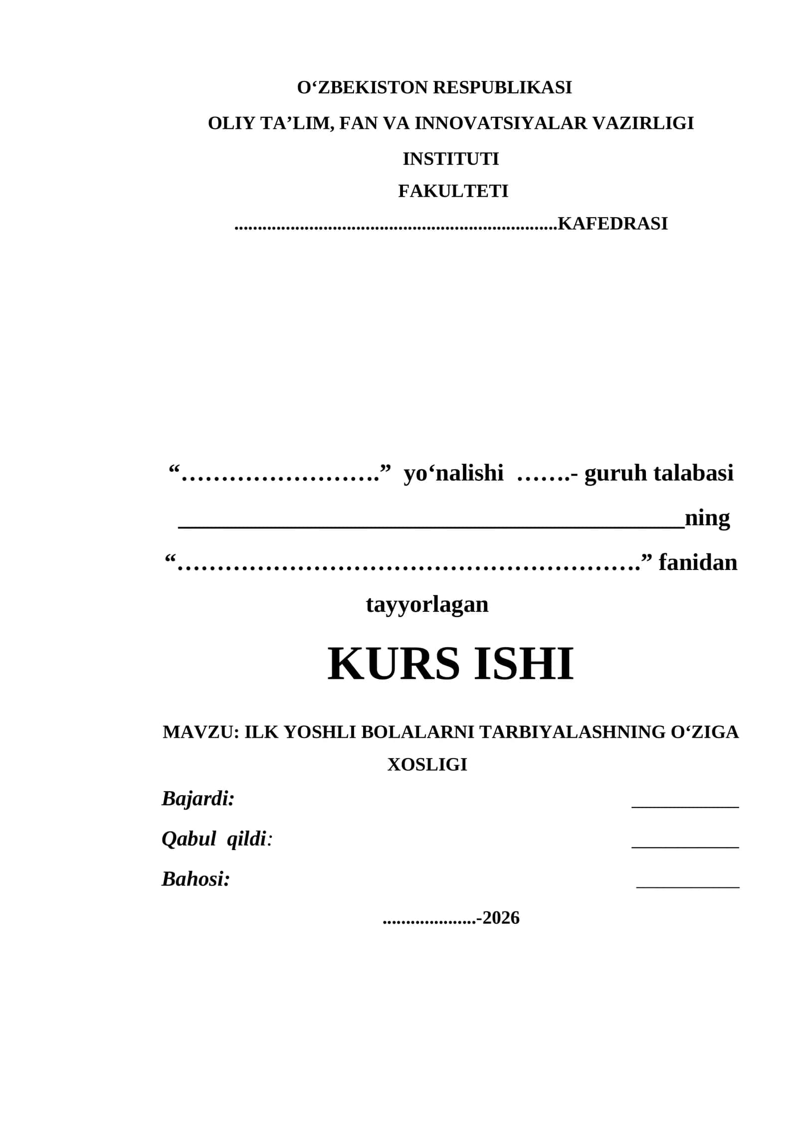 ILK YOSHLI BOLALARNI TARBIYALASHNING O‘ZIGA XOSLIGI