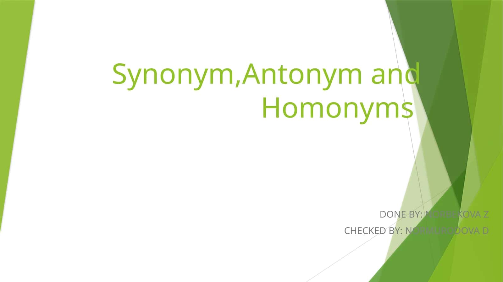 Synonym,Antonymand Homonyms