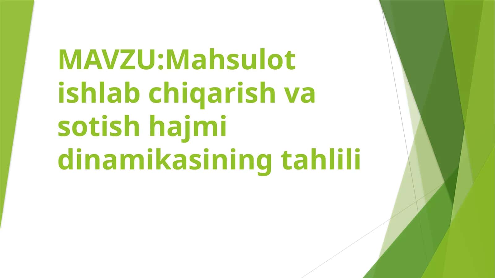 Mahsulot ishlabchiqarish va sotish hajmi dinamikasining tahlili