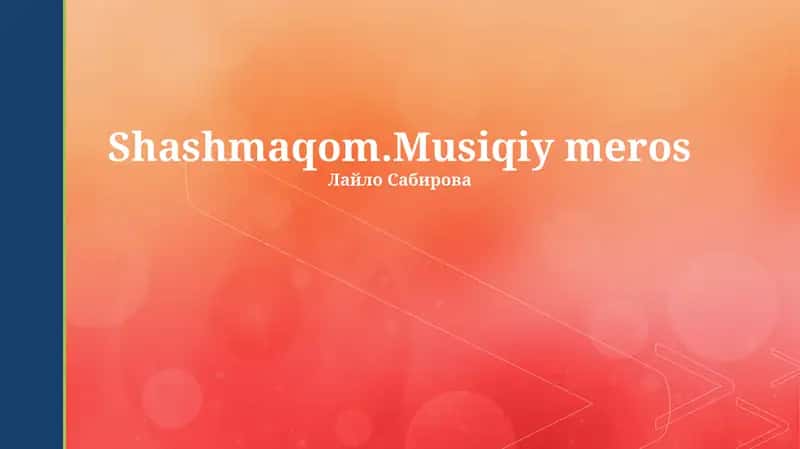Shashmaqom.Musiqiy meros