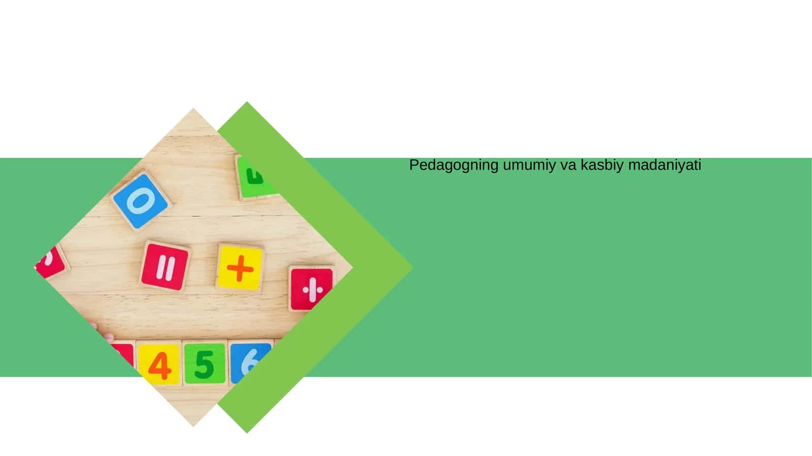 Pedagogning umumiy va kasbiy madaniyati