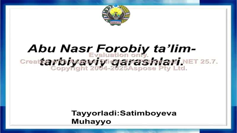 Abu Nasr Forobiyning ta'lim tarbiyaviy qarashlari