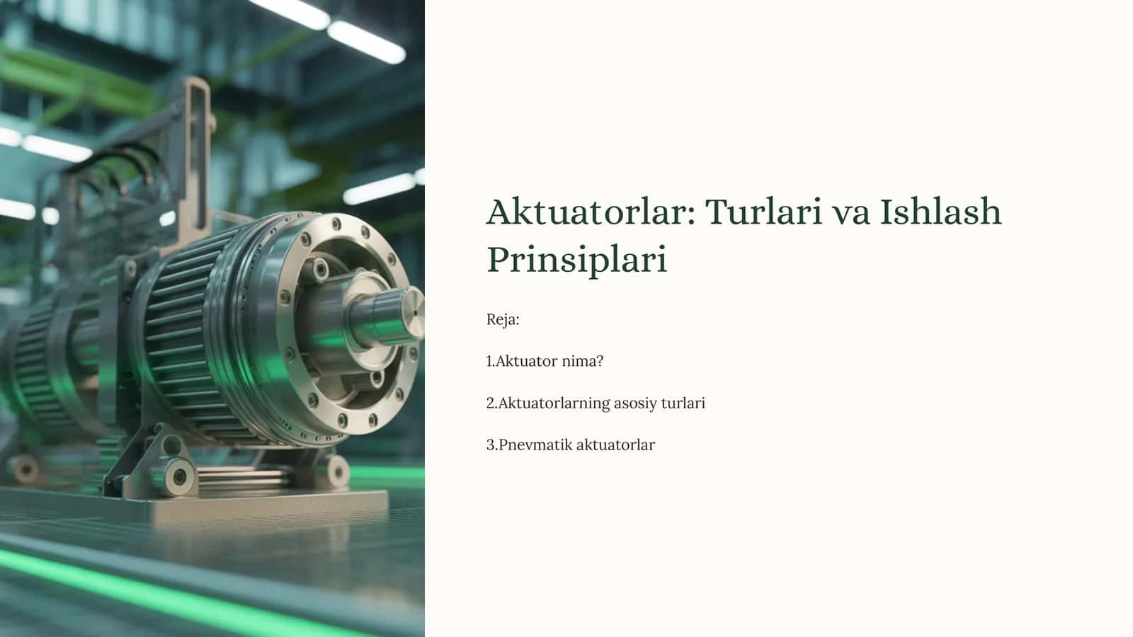 Aktuatorlar: Turlari va Ishlash Prinsiplari