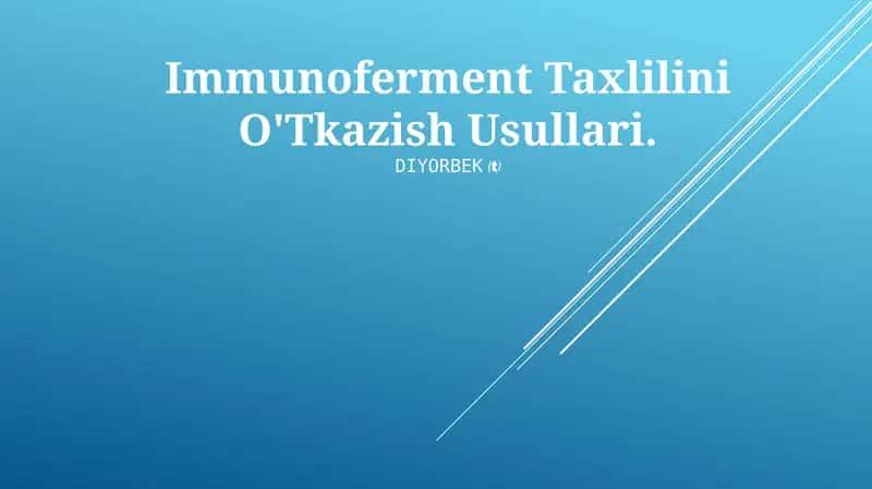 Immunoferment Taxlilini O'Tkazish Usullari