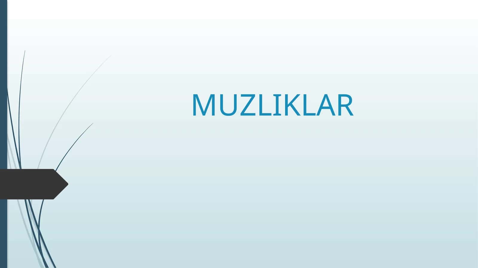 MUZLIKLAR