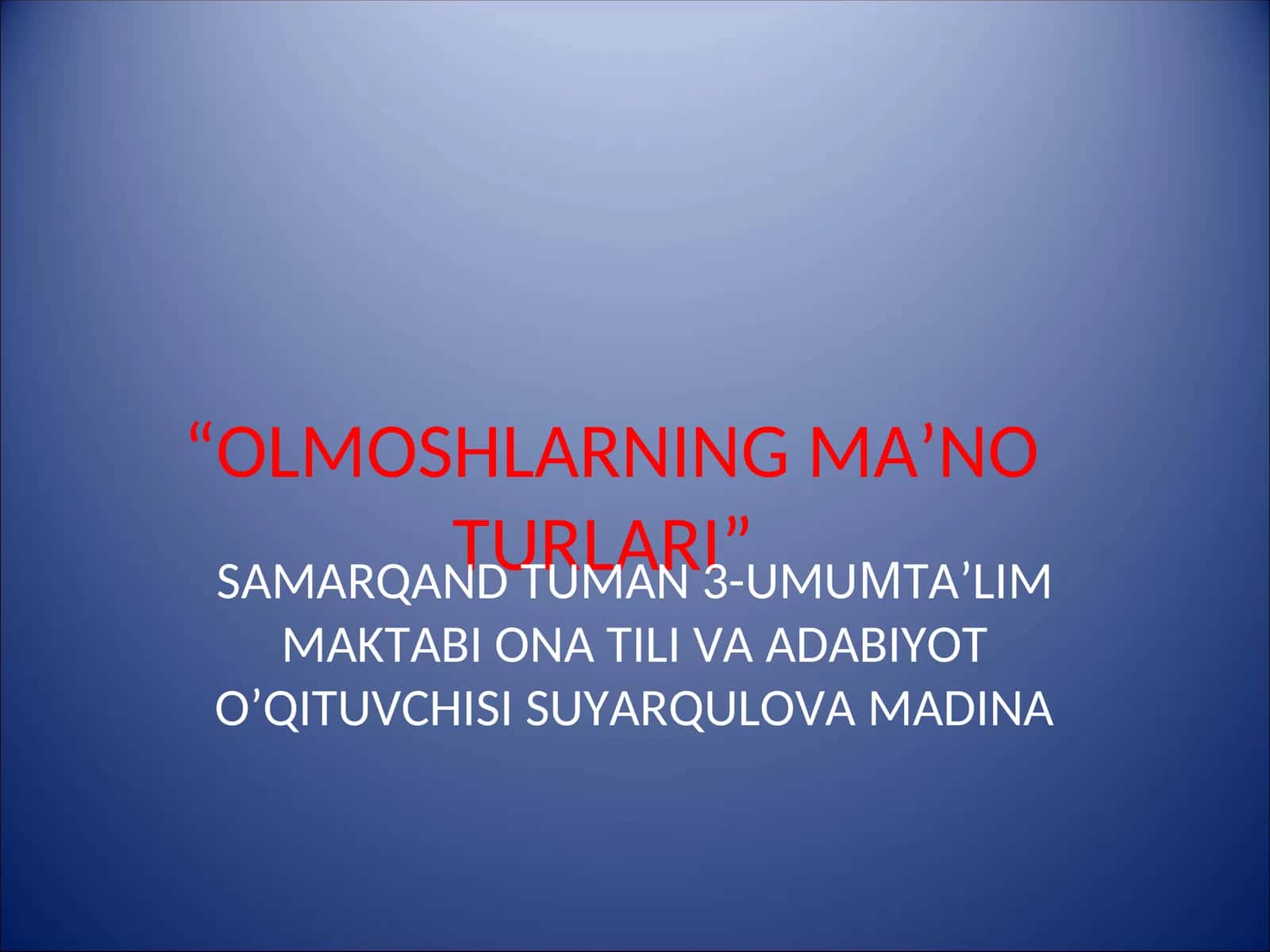 OLMOSHLARNING MA’NO TURLARI