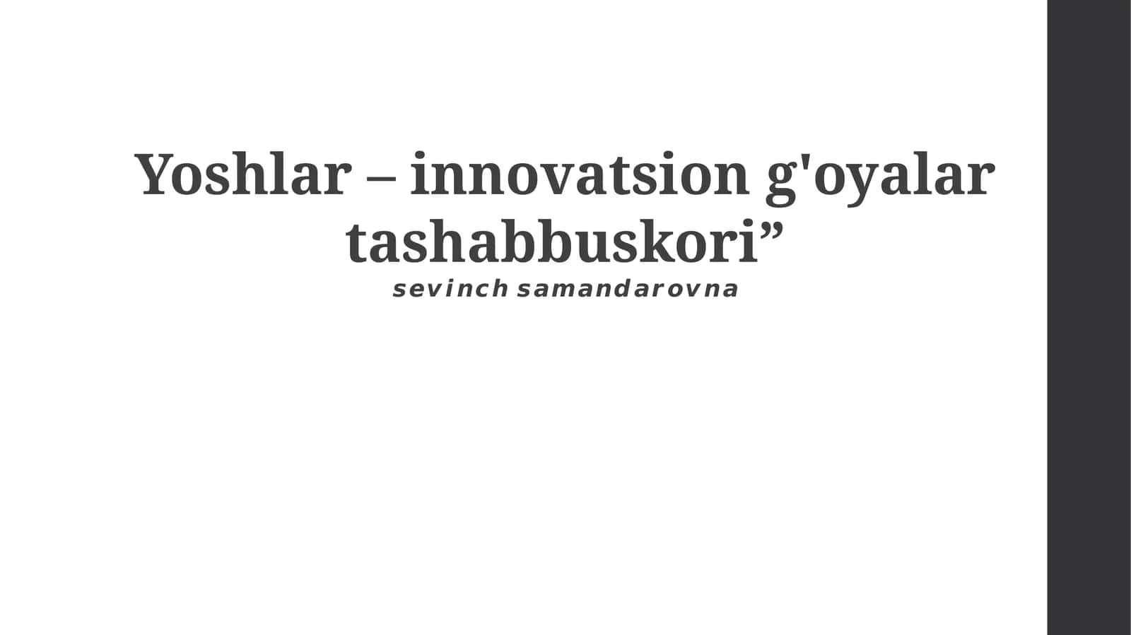 Yoshlar – innovatsion g'oyalar tashabbuskori
