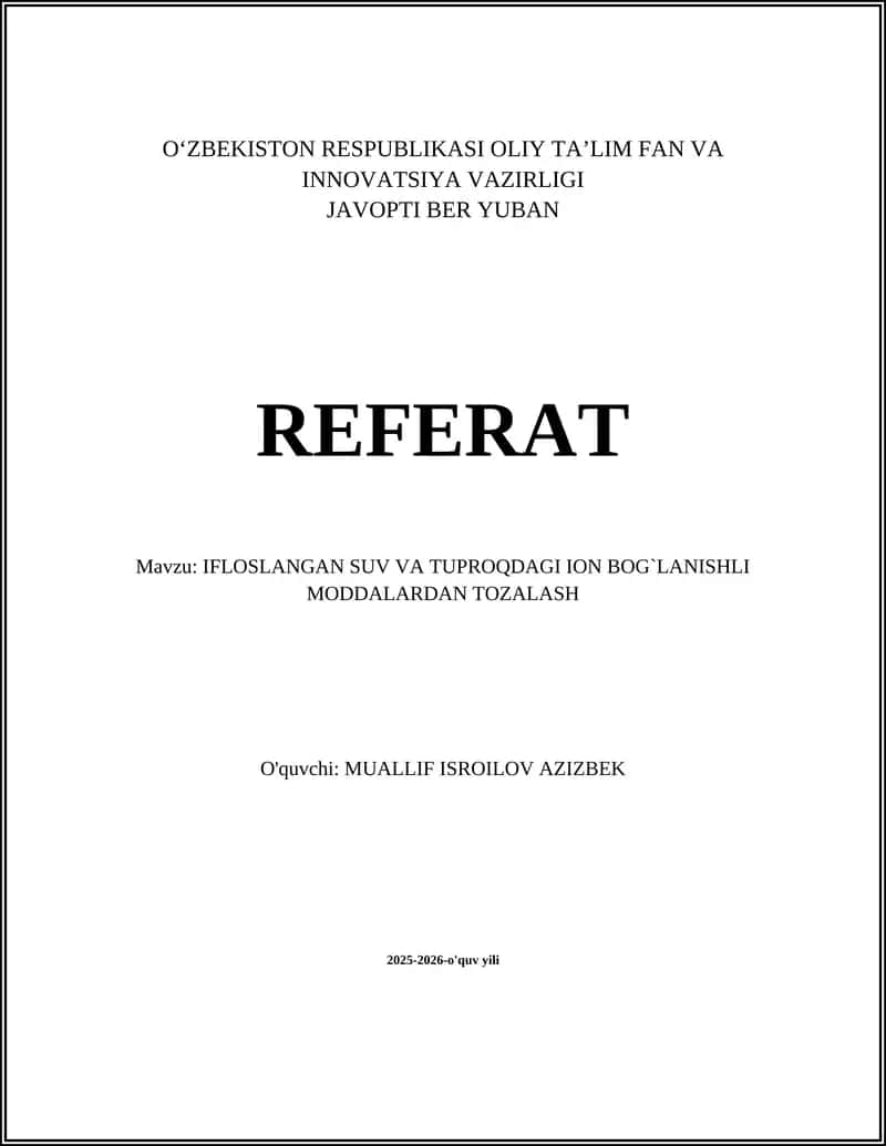 IFLOSLANGAN SUV VA TUPROQDAGI ION BOG`LANISHLI MODDALARDAN TOZALASH