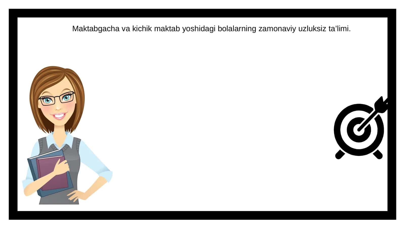 Maktabgacha va kichik maktab yoshidagi bolalarning zamonaviy uzluksiz ta’limi