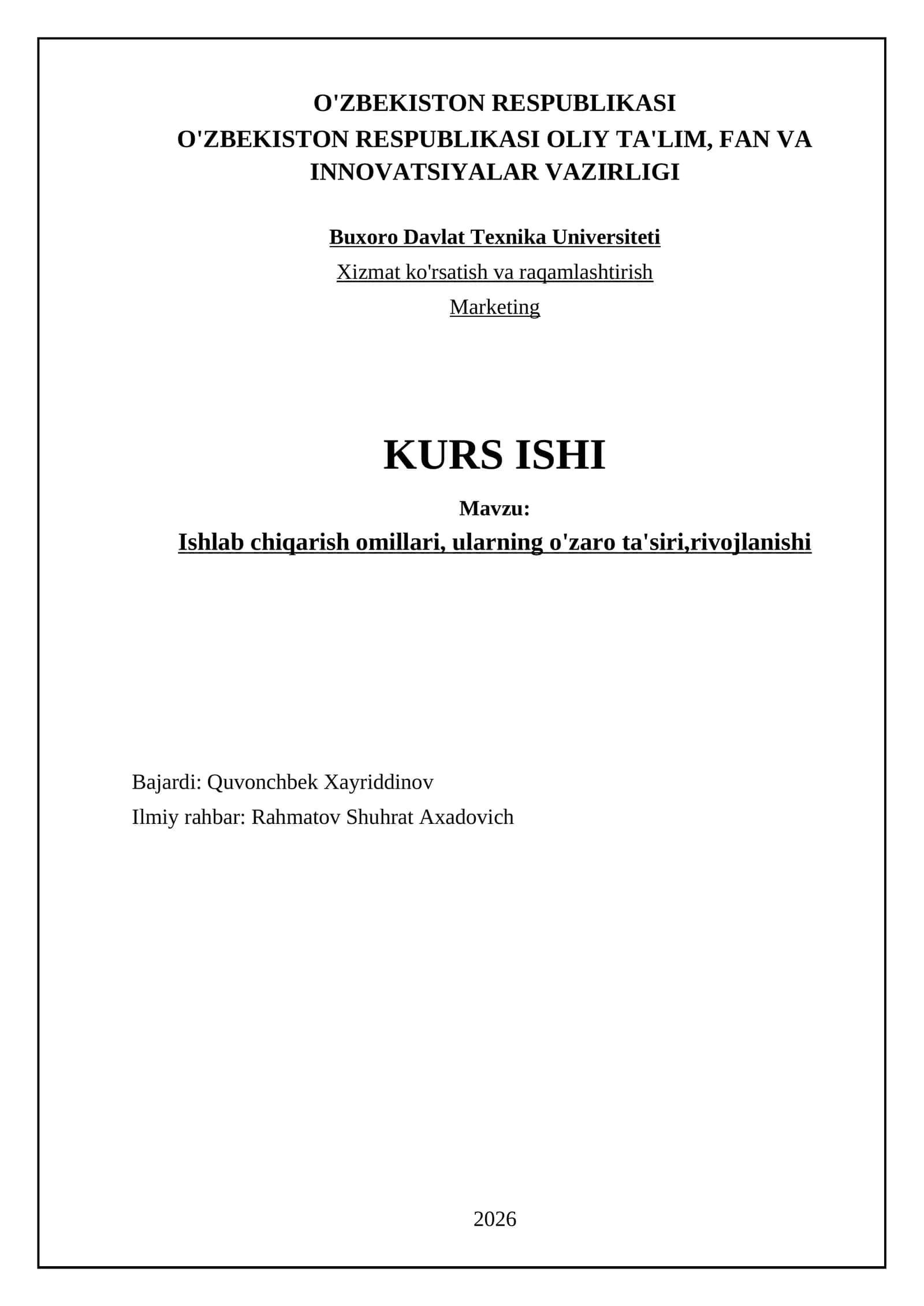 Ishlab chiqarish omillari, ularning o'zaro ta'siri,rivojlanishi