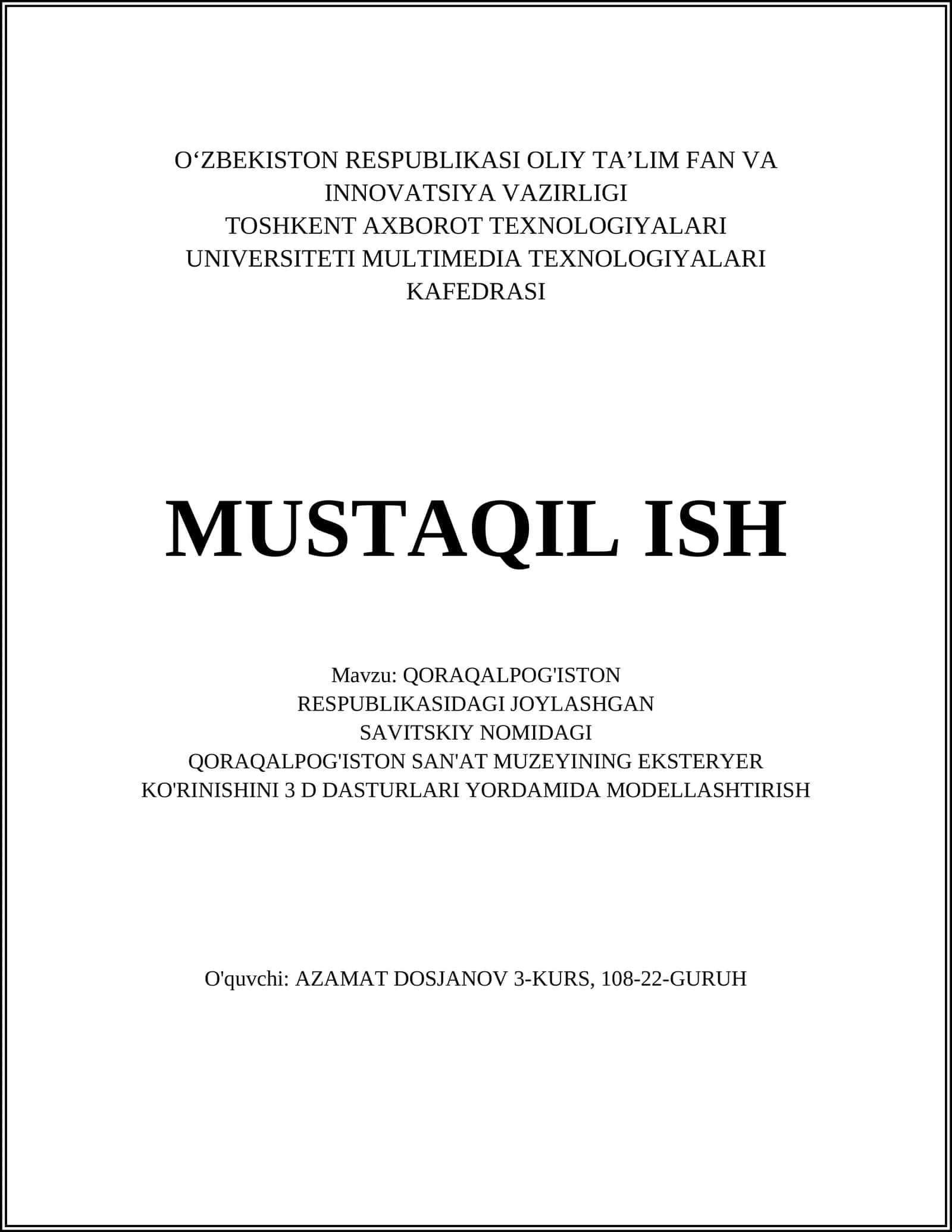 QORAQALPOG'ISTON RESPUBLIKASIDAGI JOYLASHGAN SAVITSKIY NOMIDAGI QORAQALPOG'ISTON SAN'AT MUZEYINING EKSTERYER KO'RINISHINI 3 D DASTURLARI YORDAMIDA MODELLASHTIRISH