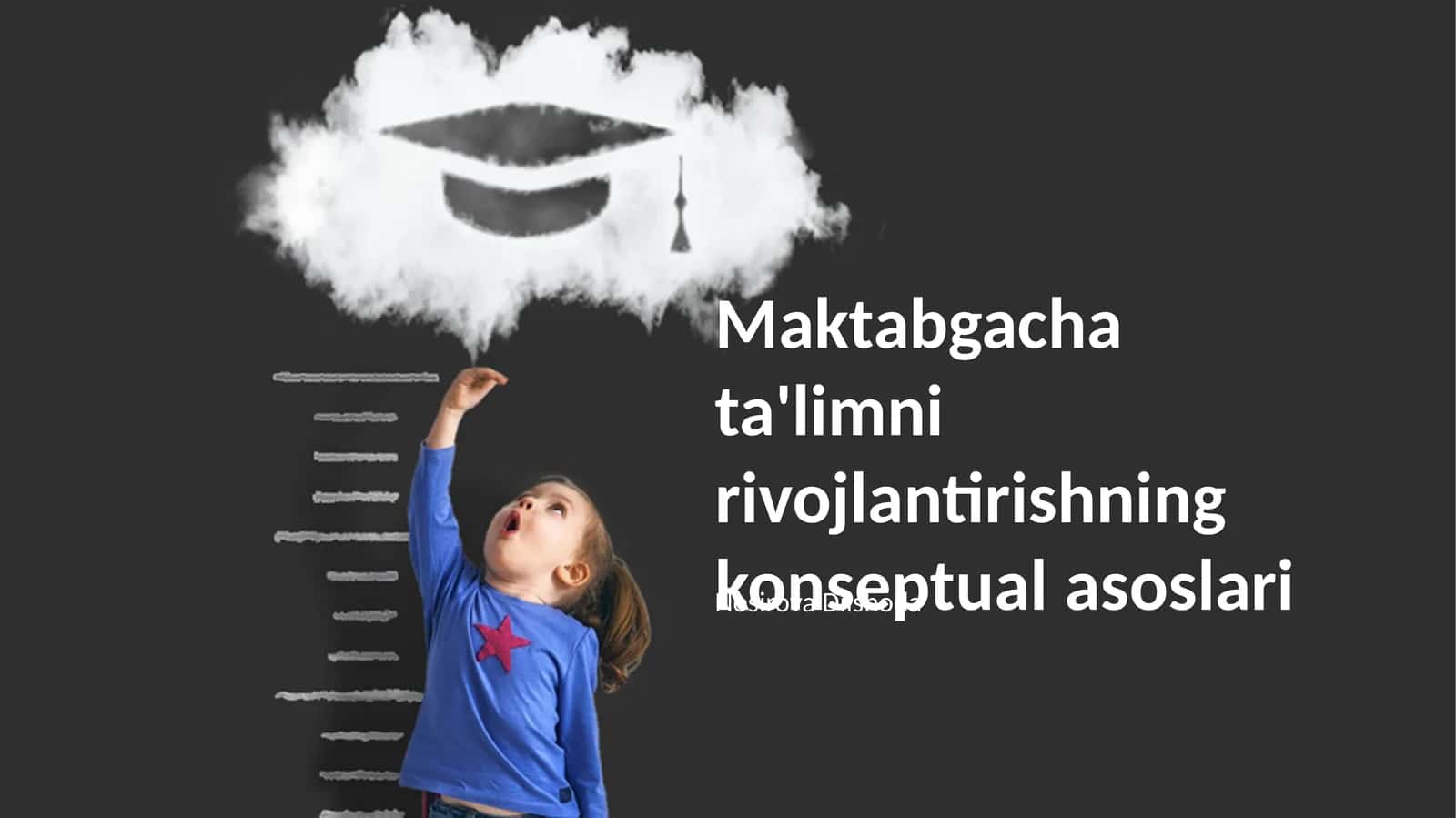 Maktabgacha ta'limni rivojlantirishning konseptual asoslari