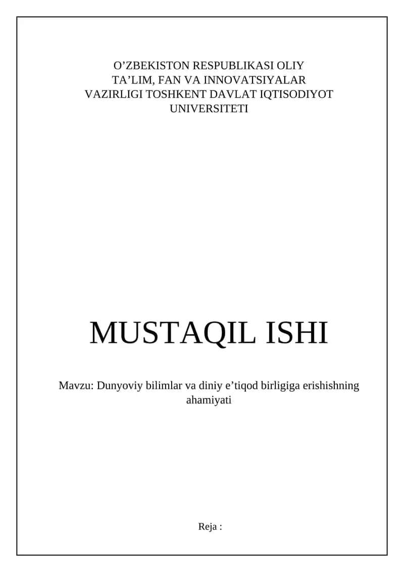 Dunyoviy bilimlar va diniy e’tiqod birligiga erishishning ahamiyati