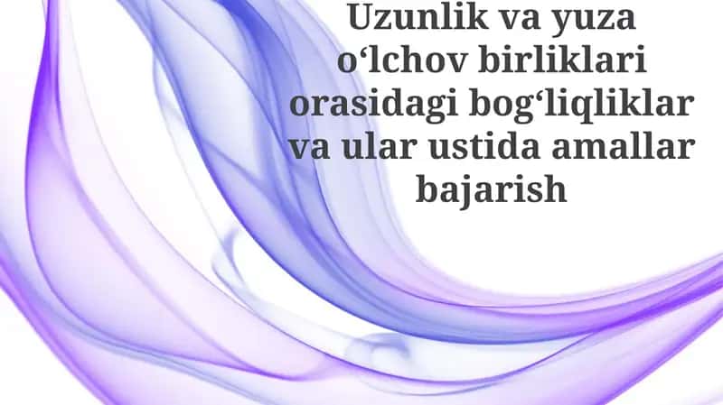 Uzunlik va maydon birliklari o'rtasidagi munosabatlar