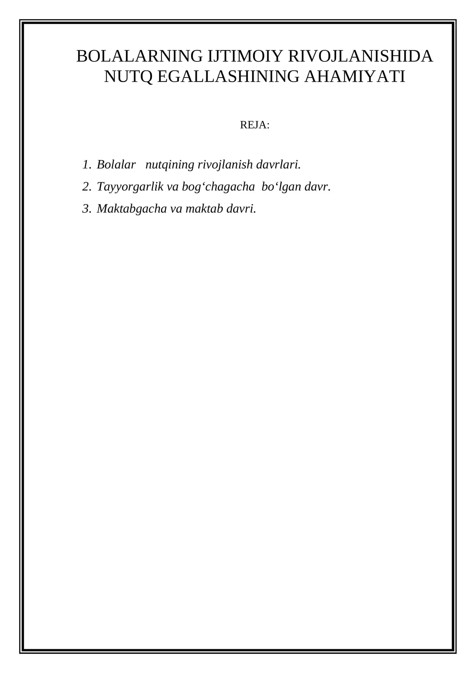 BOLALARNING IJTIMOIY RIVOJLANISHIDA NUTQ EGALLASHINING AHAMIYATI
