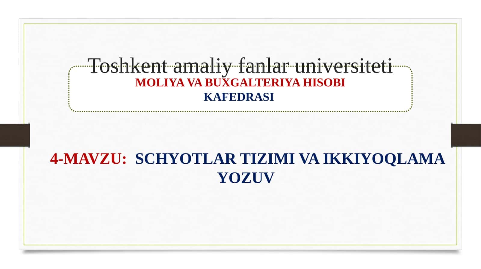 SCHYOTLAR TIZIMI VA IKKIYOQLAMA YOZUV