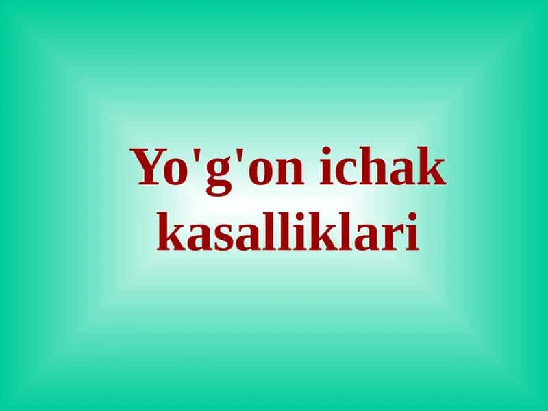 Yo'g'on ichak kasalliklari