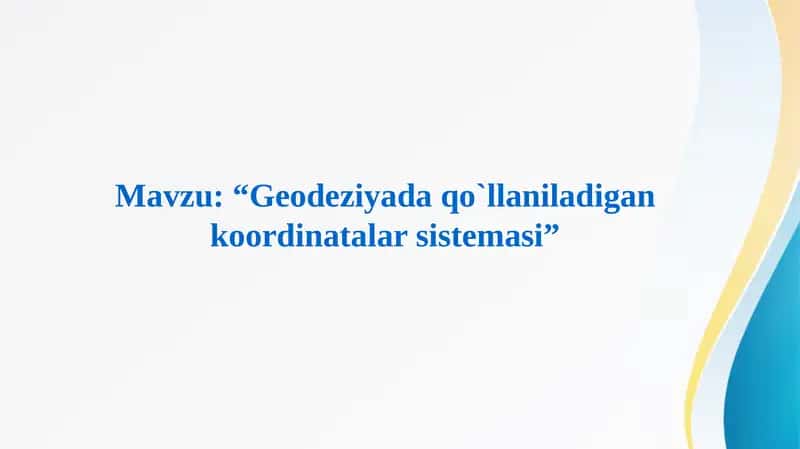 Geodeziyada Koordinatalar Sistema