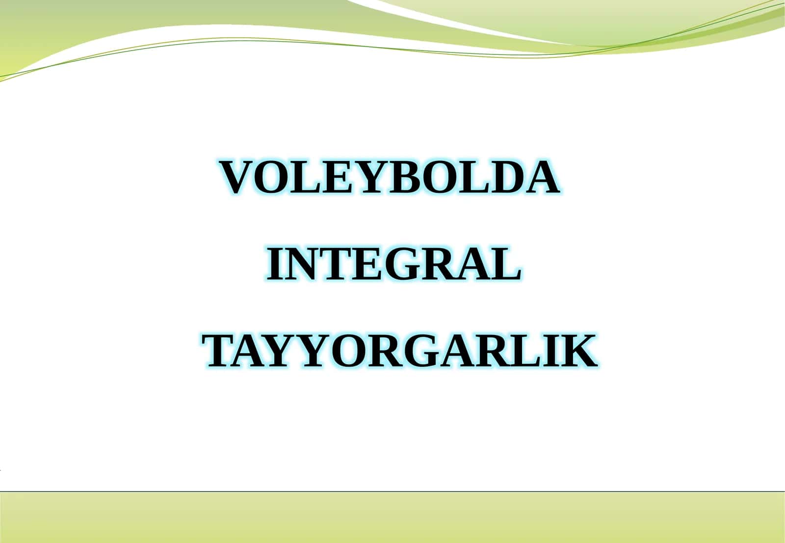 INTEGRAL TAYYORGARLIK