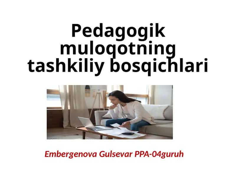 Pedagogik muloqotning tashkiliy bosqichlari