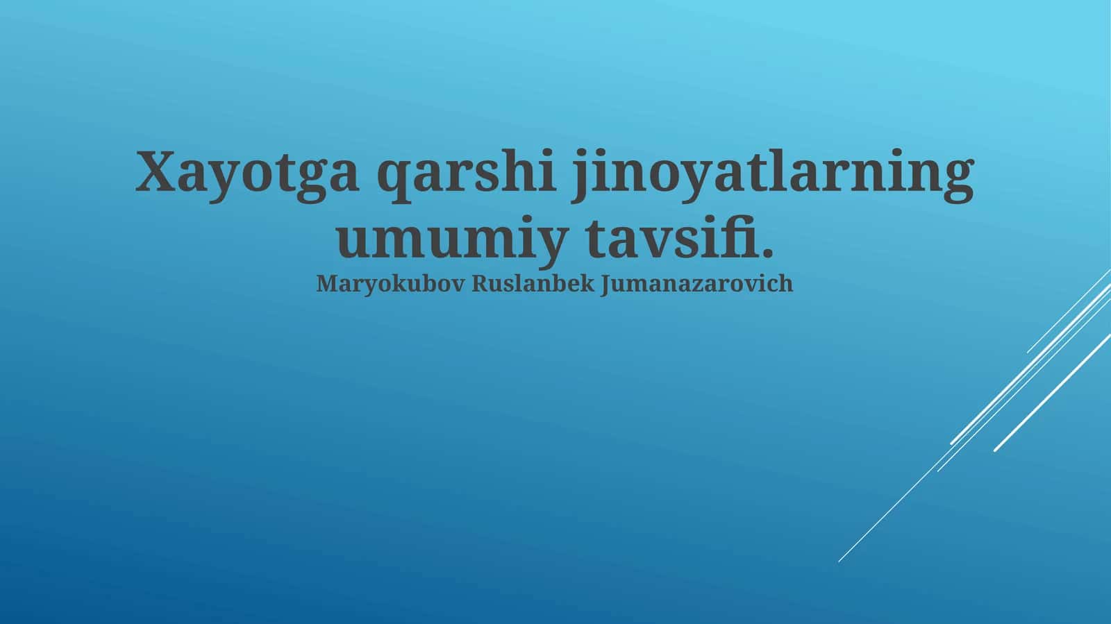 Xayotga qarshi jinoyatlarning umumiy tavsifi