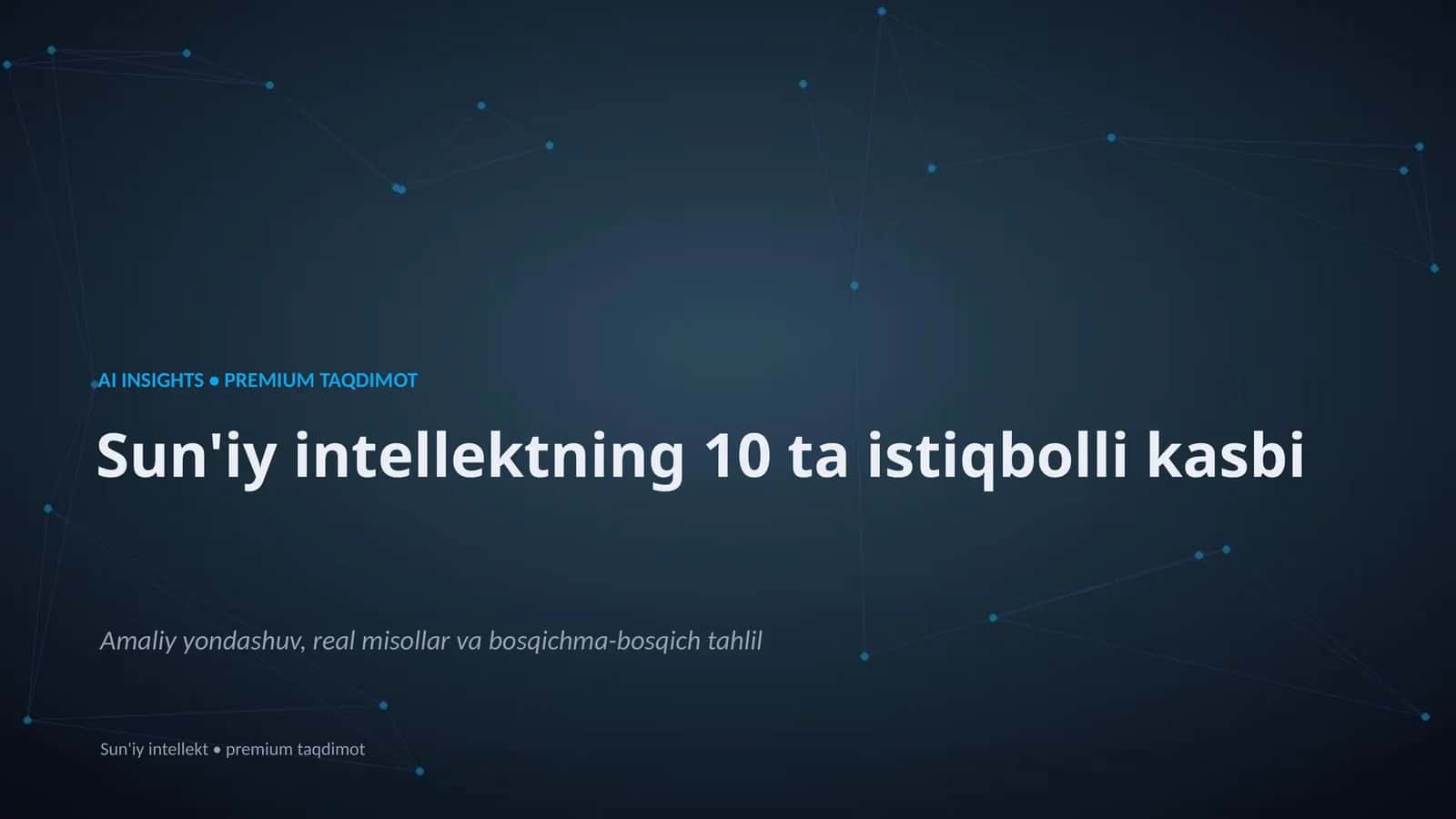 Sun'iy intellektning 10 ta istiqbolli kasbi