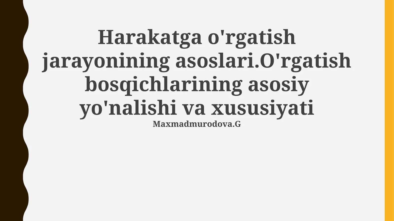 Harakatni o'rganish asoslari va bosqichlari