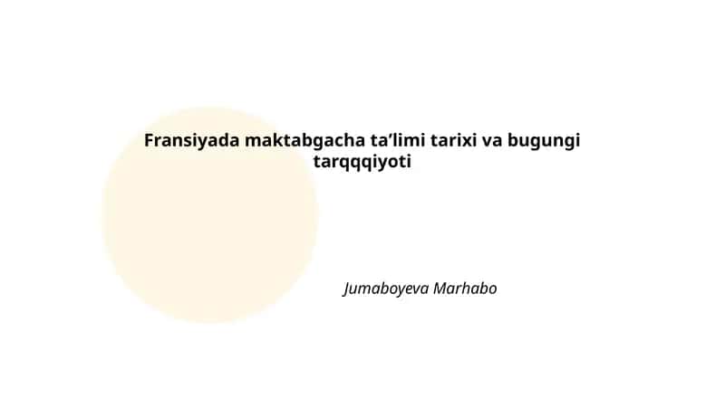 Fransiyada maktabgacha ta'limi tarixi va bugungi tarqqqiyoti