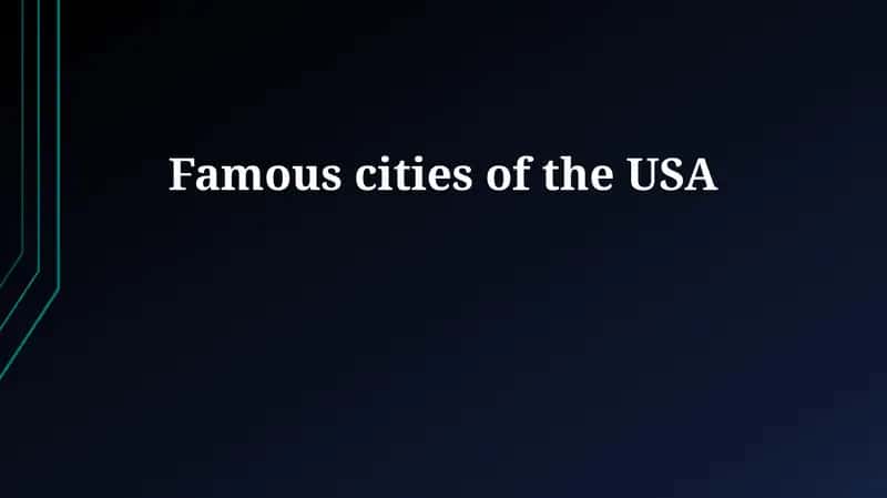 Famous cities of the USA