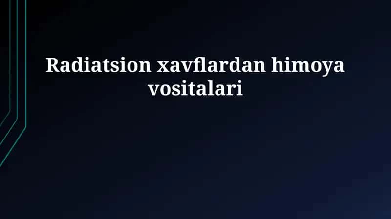 Radiatsion xavflardan himoya vositalari