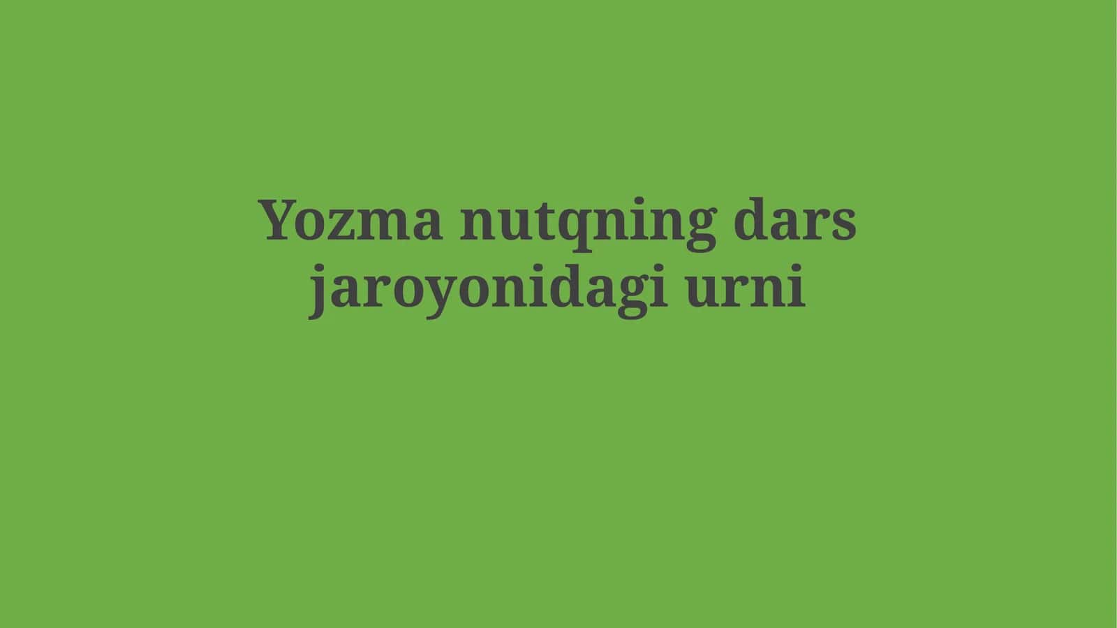 Yozma nutqning darsjaroyonidagiurni