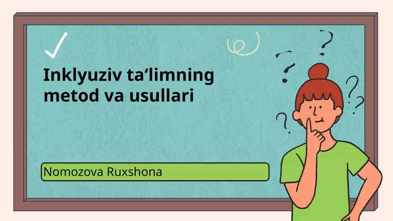 Inklyuziv ta‘limning metod va usullari