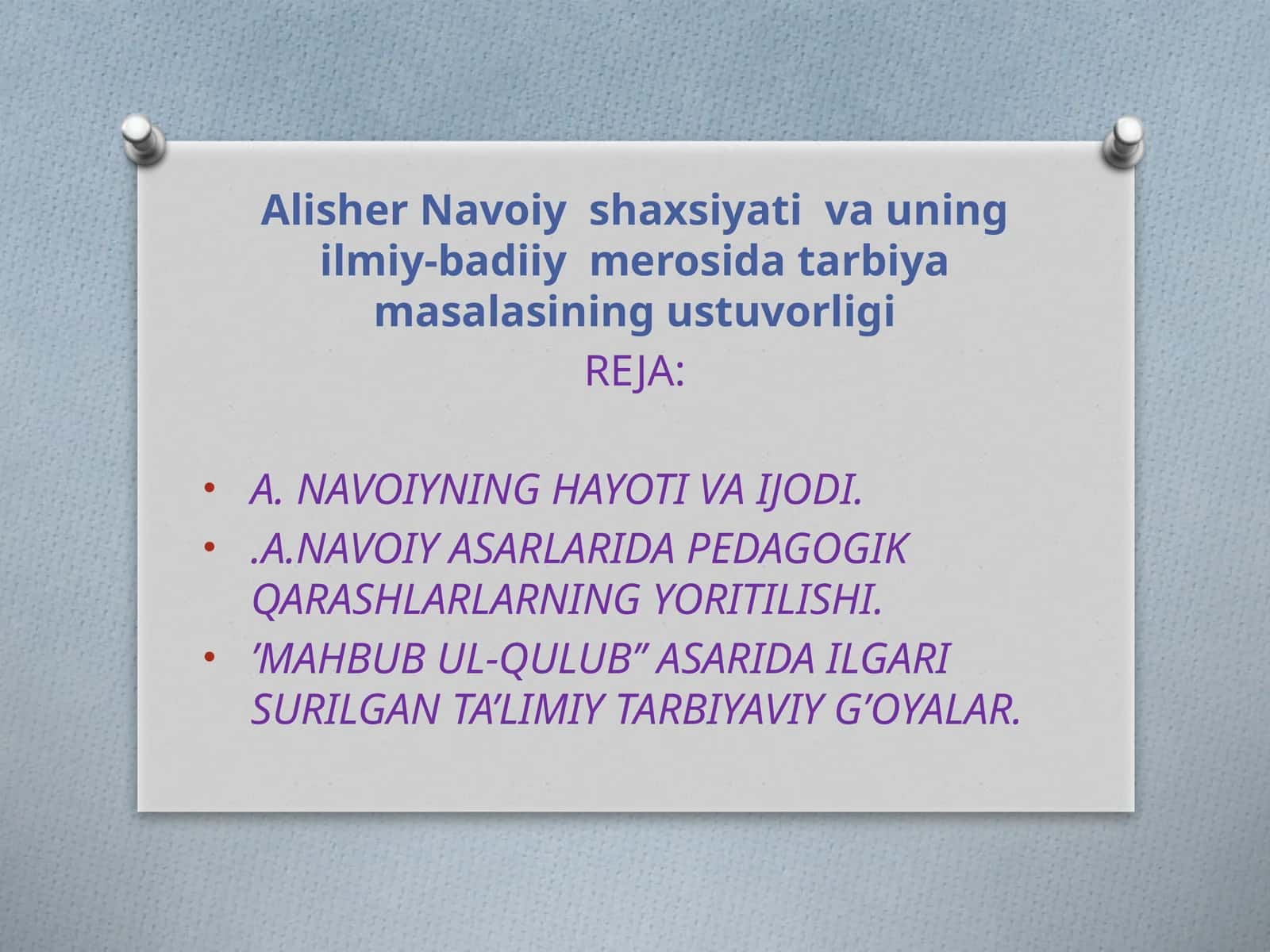 Alisher Navoiy shaxsiyati va uning ilmiy-badiiy merosida tarbiya masalasining ustuvorligi