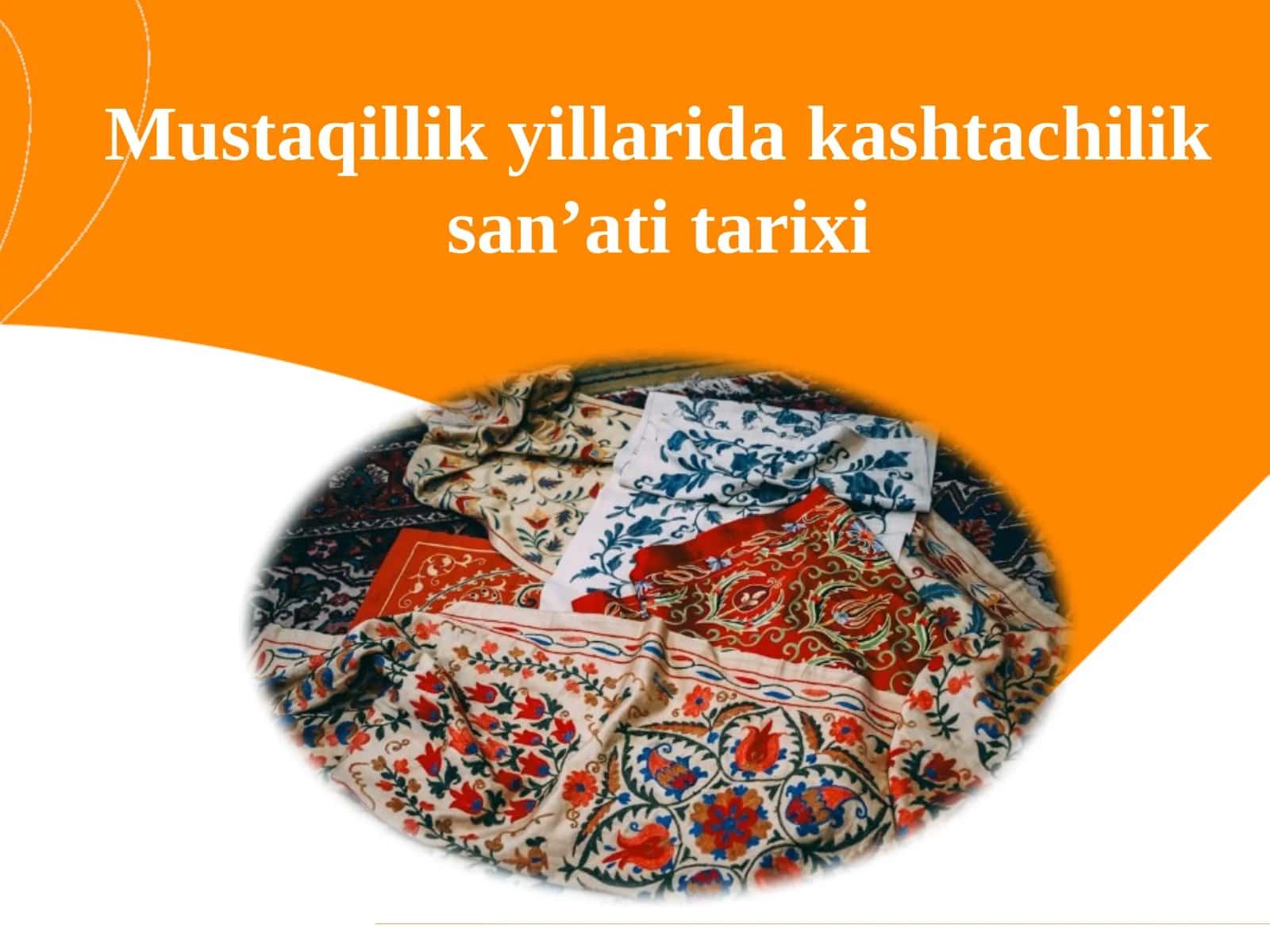 Mustaqillik yillarida kashtachilik san'ati tarixi