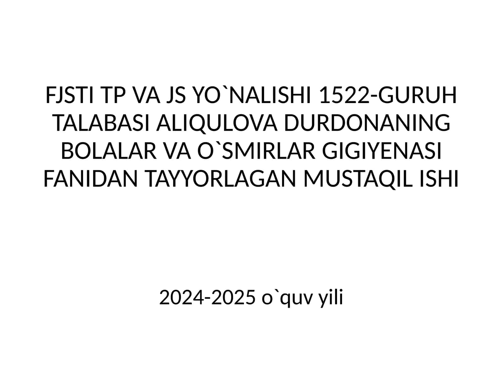 Bolalar va o`smirlar gigiyenasi fanining fansifati dashakllanishi