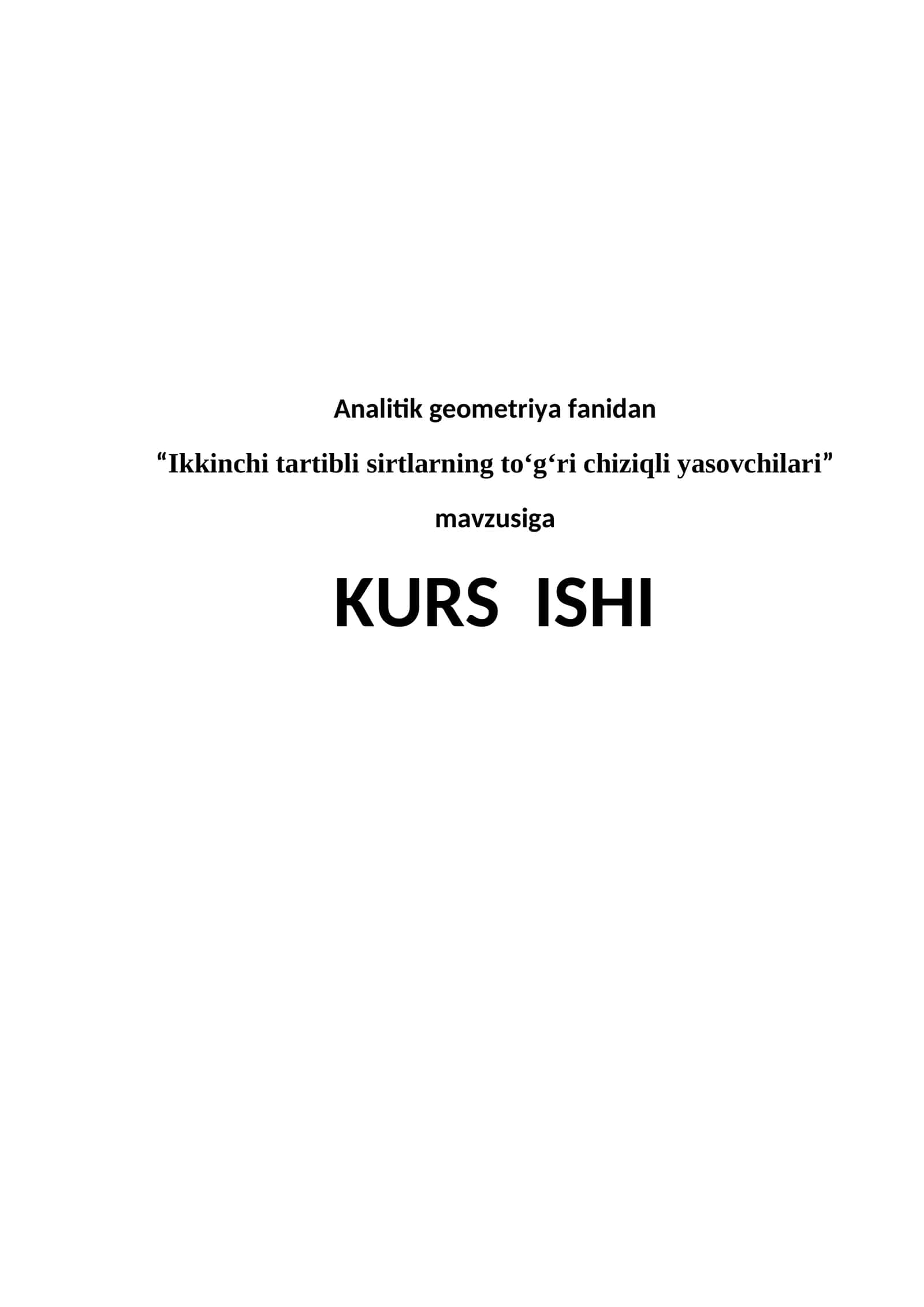 “Ikkinchi tartibli sirtlarning to‘g‘ri chiziqli yasovchilari