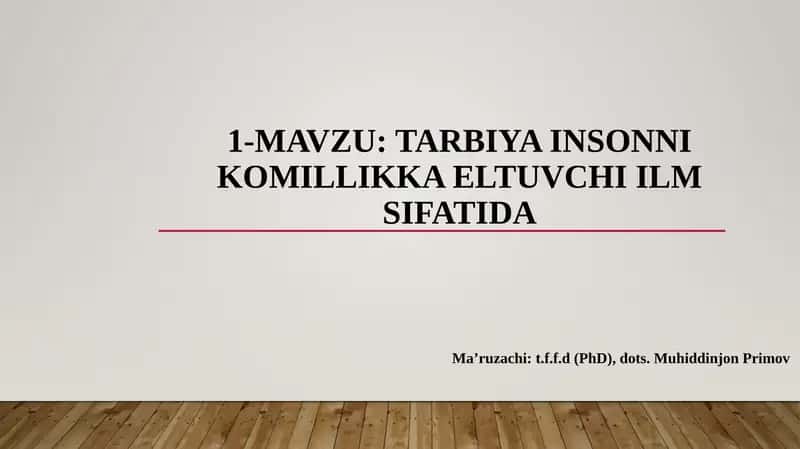 Tarbiya insonnikomillikka eltuvi chi ilm sifatida