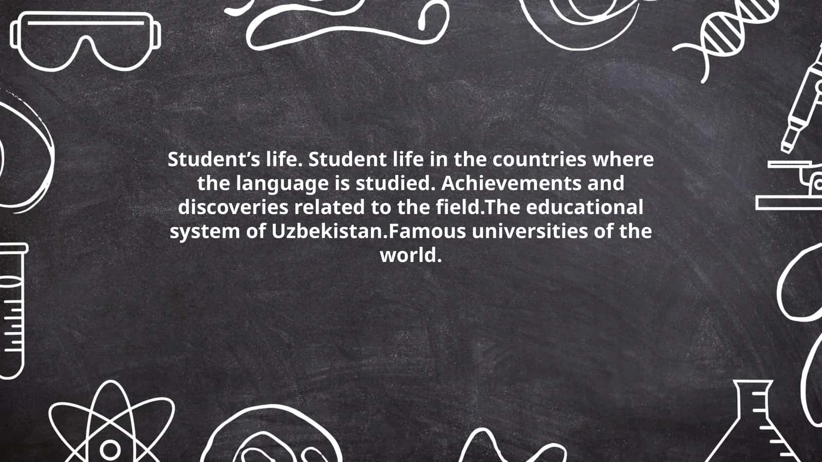 Student’s life and educational systems