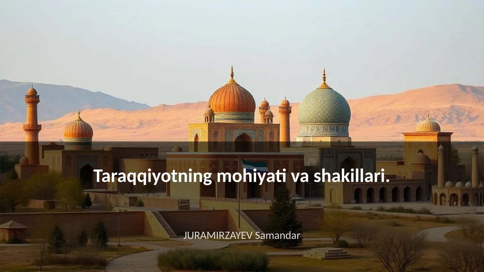 Taraqqiyotning mohiyati va shakillari
