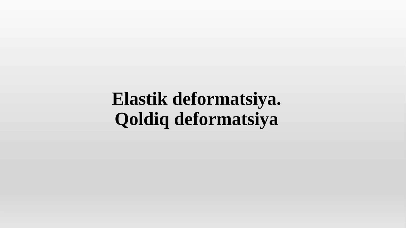 elastik deformatsiya