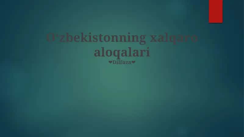 Oʻzbekistonning xalqaro aloqalari