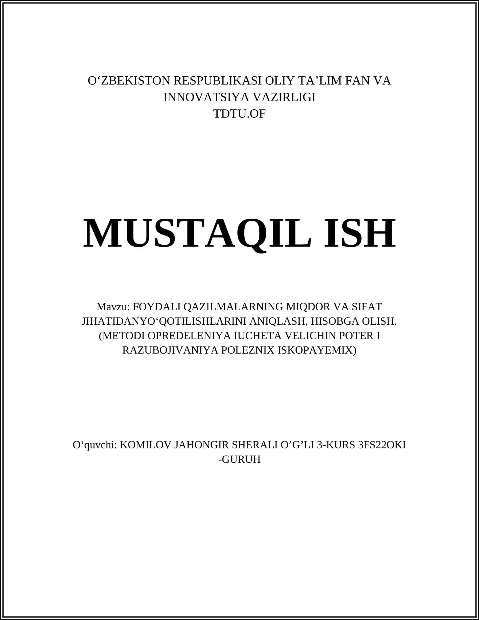 FOYDALI QAZILMALARNING MIQDOR VA SIFAT JIHATIDANYO‘QOTILISHLARINI ANIQLASH, HISOBGA OLISH