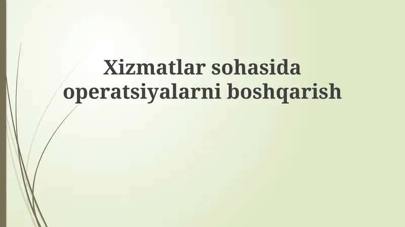 Xizmatlar sohasida operatsiyalarni boshqarish