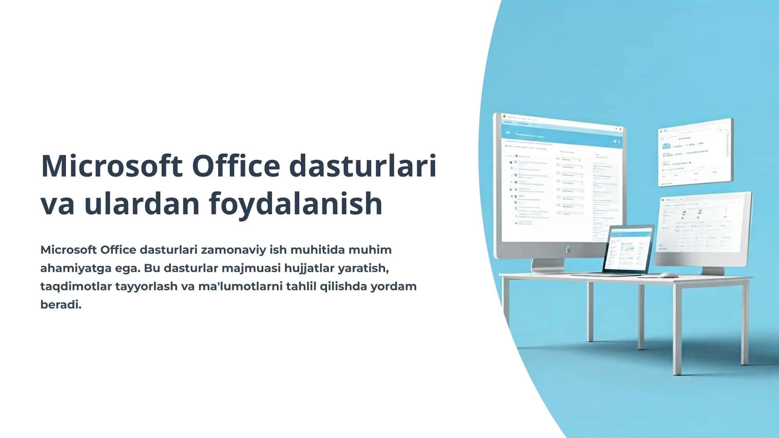 Microsoft Office dasturlari va ulardan foydalanish