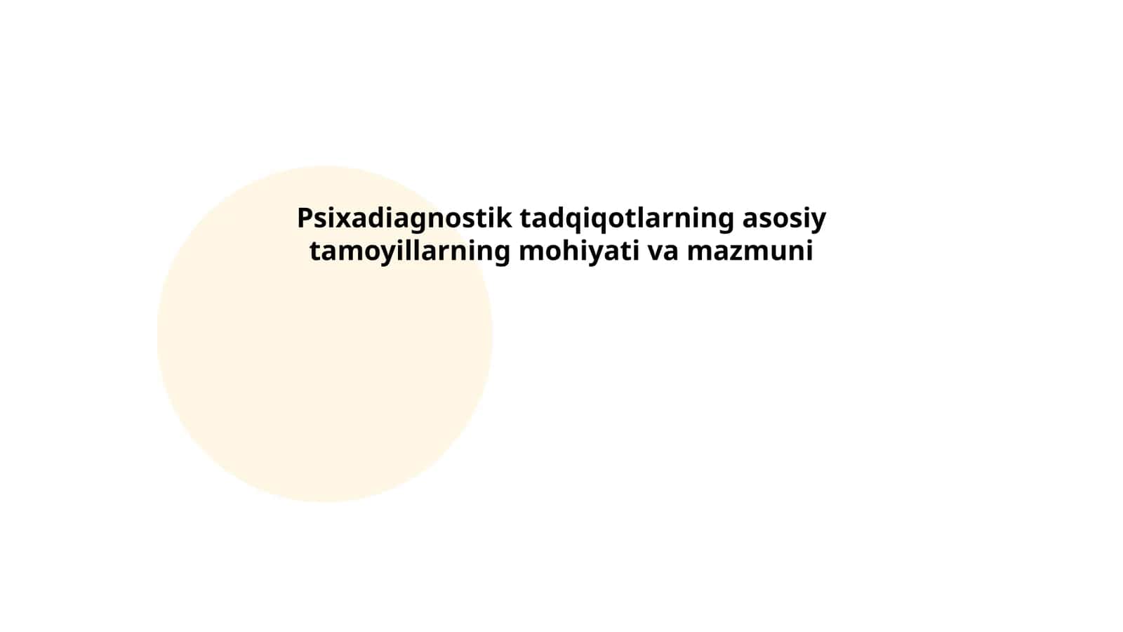 Psixadiagnostik tadqiqotlarning asosiy tamoyillarning mohiyati va mazmuni