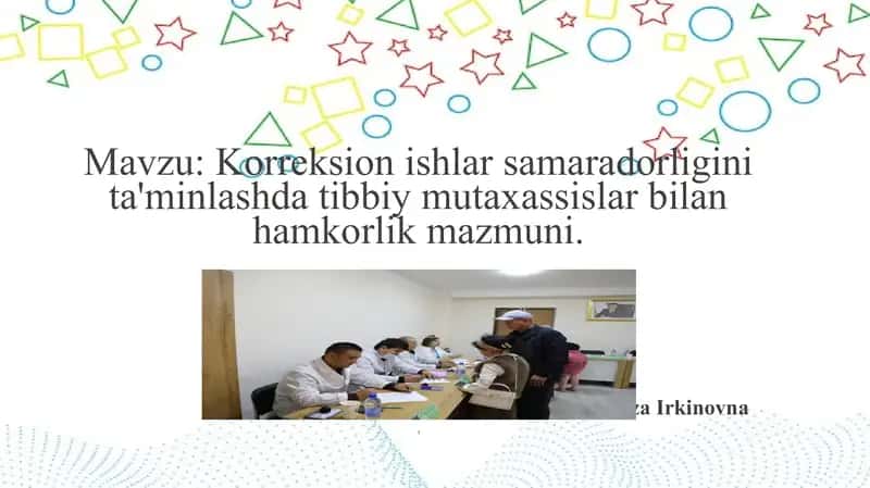Korreksion ishlar samaradorligini ta'minlashda tibbiy mutaxassislar bilan hamkorlik mazmuni